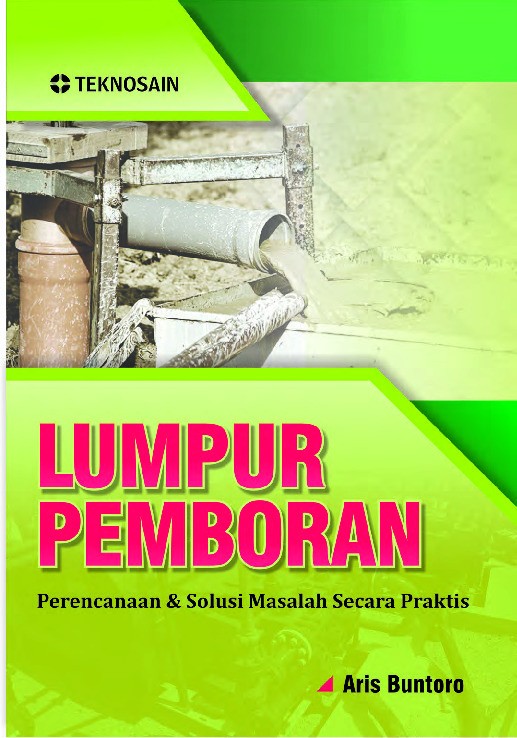 Lumpur Pemboran; Perencanaan dan Solusi Masalah Secara Praktis